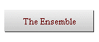 The Ensemble
